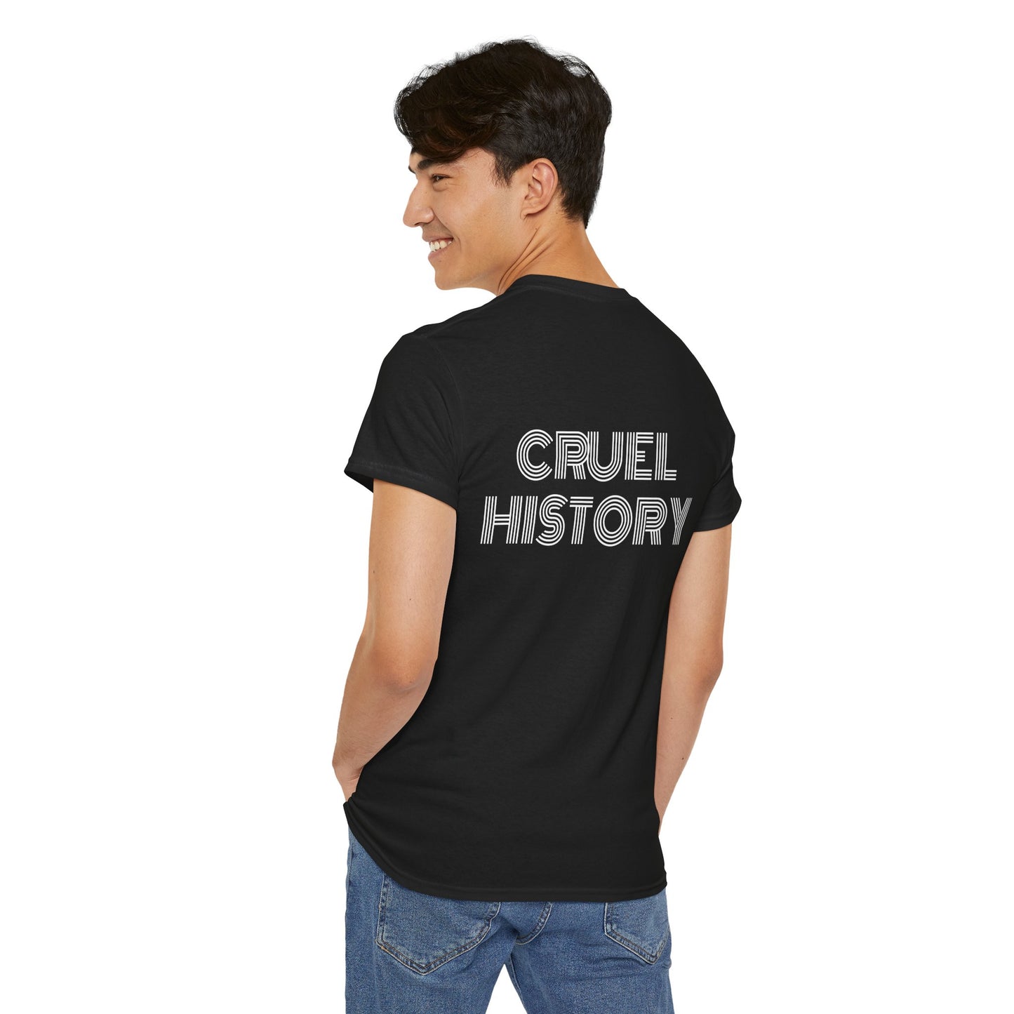 Cruel History - T-Shirt | Wear History's Lessons